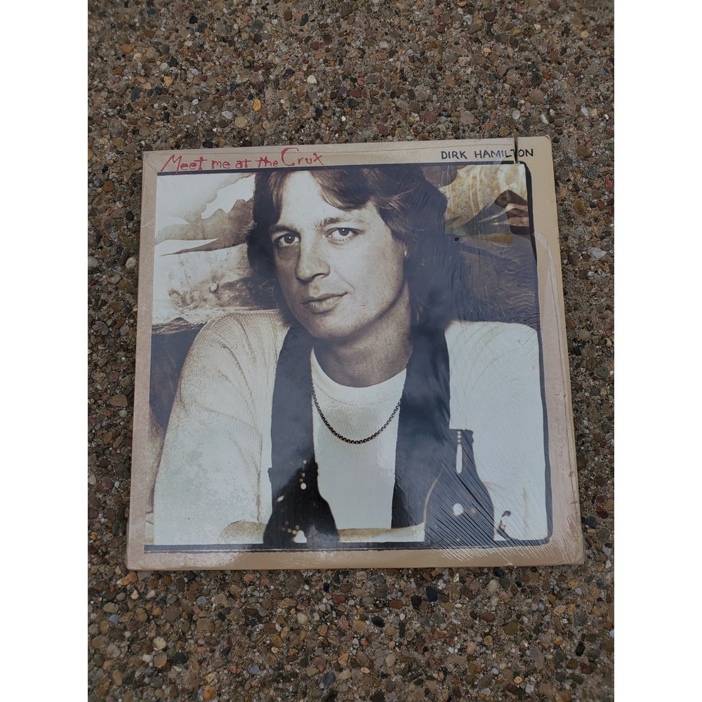 Dirk Hamilton Meet Me At The Crux LP 1978 Elektra 6E-125 PRC In Shrink VG+